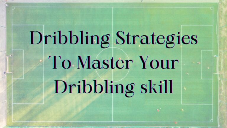 dribbling strategy